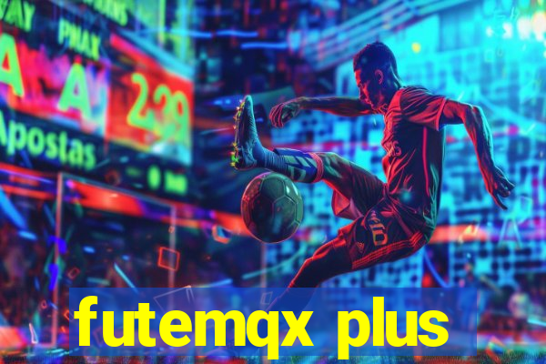 futemqx plus