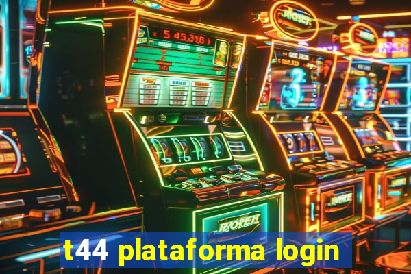 t44 plataforma login