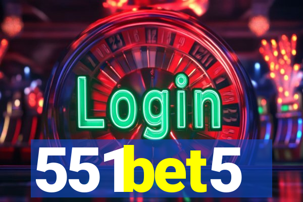 551bet5