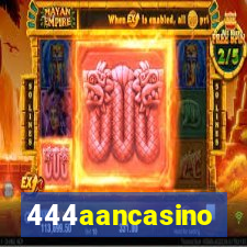 444aancasino