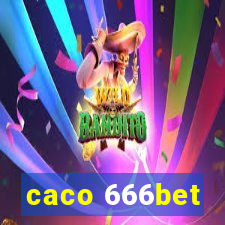 caco 666bet