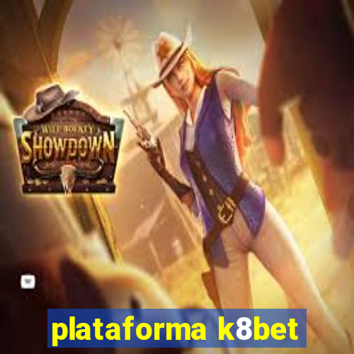 plataforma k8bet