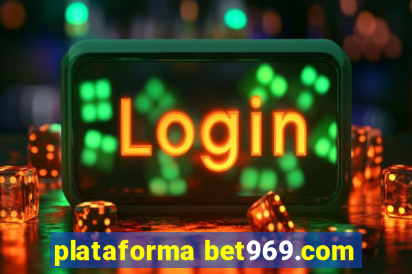 plataforma bet969.com