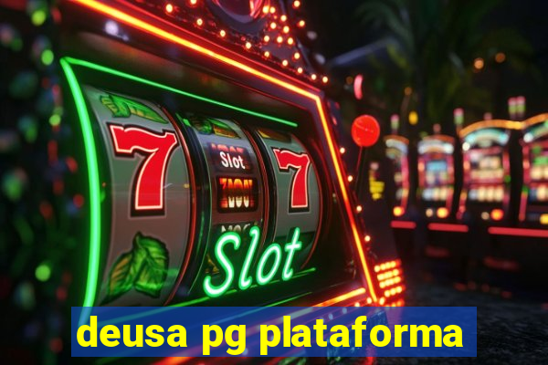 deusa pg plataforma