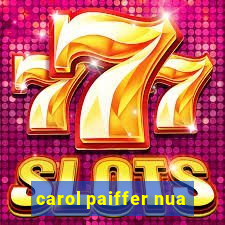 carol paiffer nua