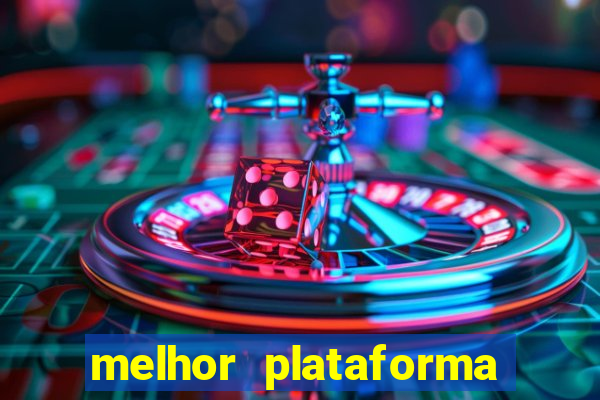 melhor plataforma de cassino online