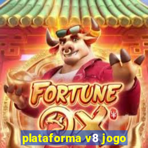 plataforma v8 jogo