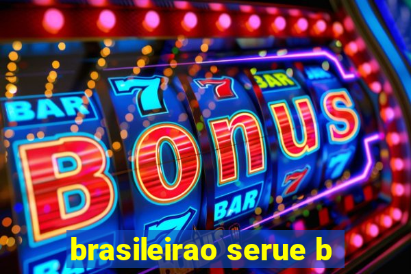 brasileirao serue b