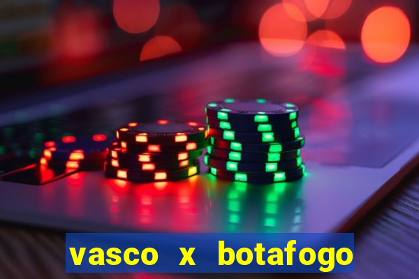 vasco x botafogo ao vivo futemax