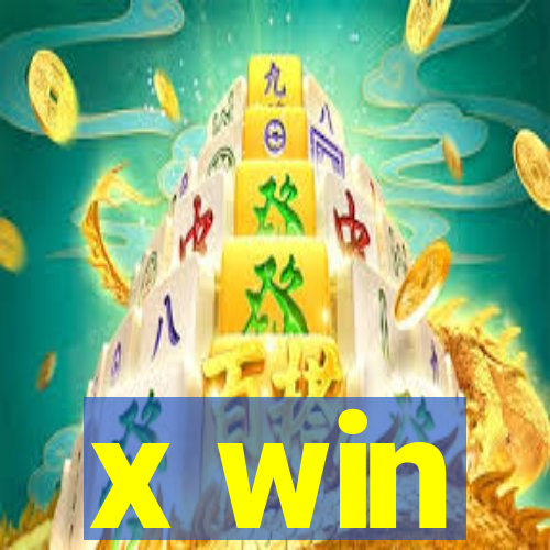 x win