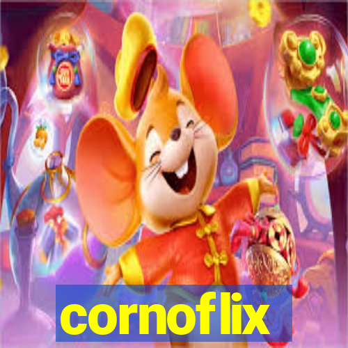 cornoflix