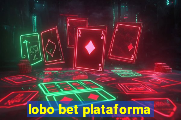 lobo bet plataforma