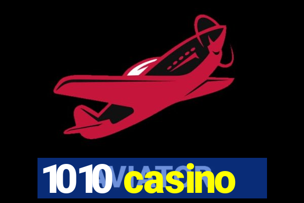 1010 casino