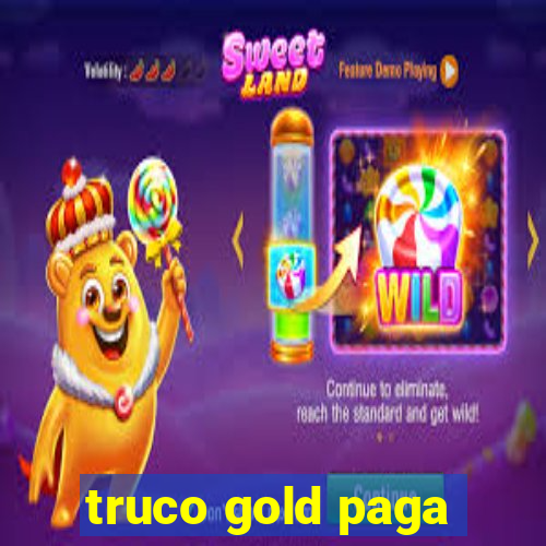 truco gold paga