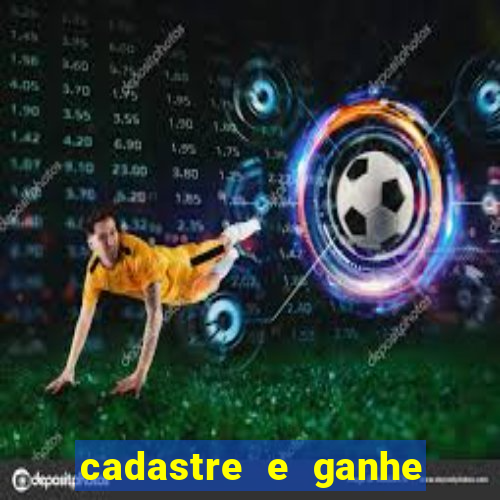 cadastre e ganhe dinheiro para jogar