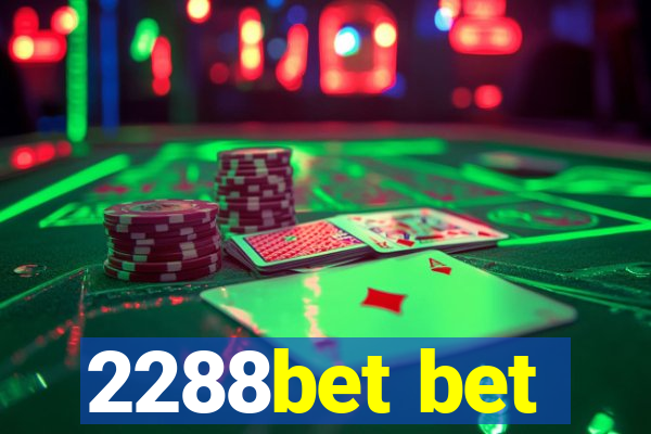 2288bet bet