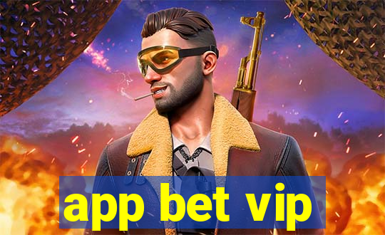 app bet vip