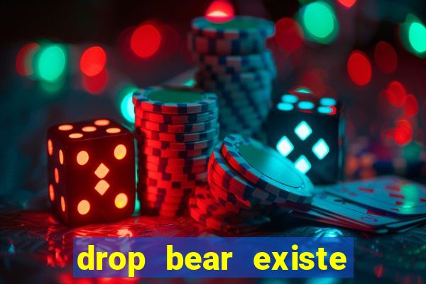 drop bear existe no brasil