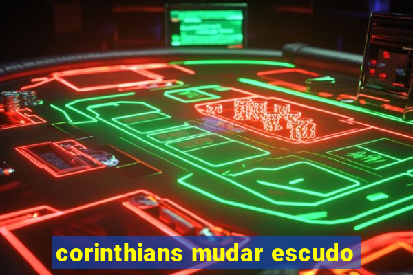 corinthians mudar escudo