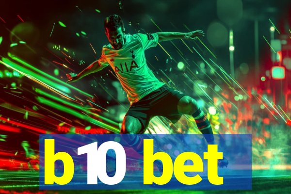 b10 bet