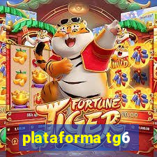 plataforma tg6