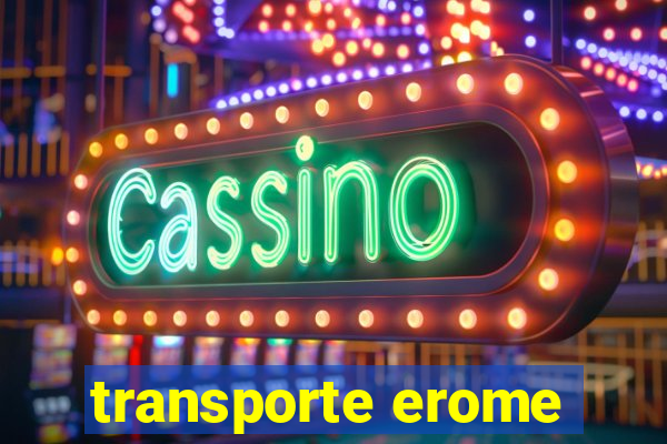 transporte erome