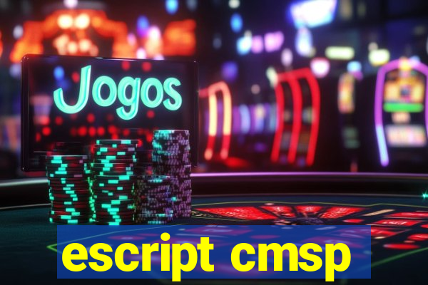 escript cmsp