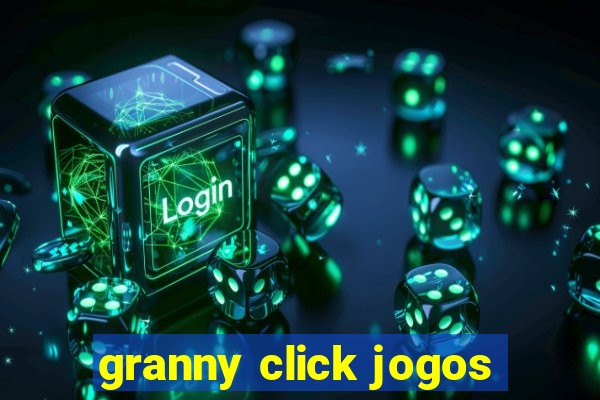 granny click jogos