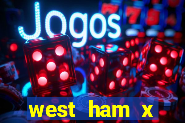 west ham x wolverhampton palpites