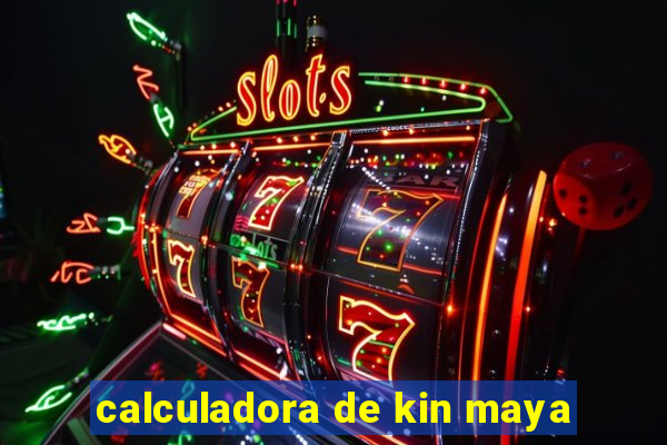 calculadora de kin maya