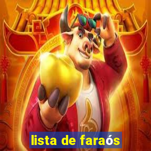 lista de faraós