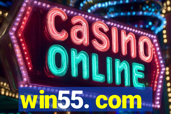 win55. com