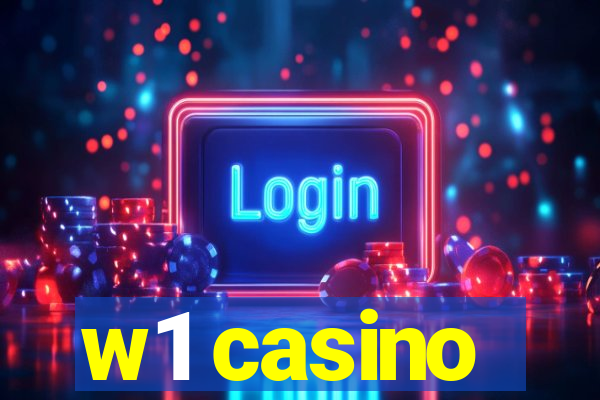 w1 casino