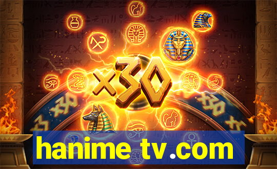 hanime tv.com