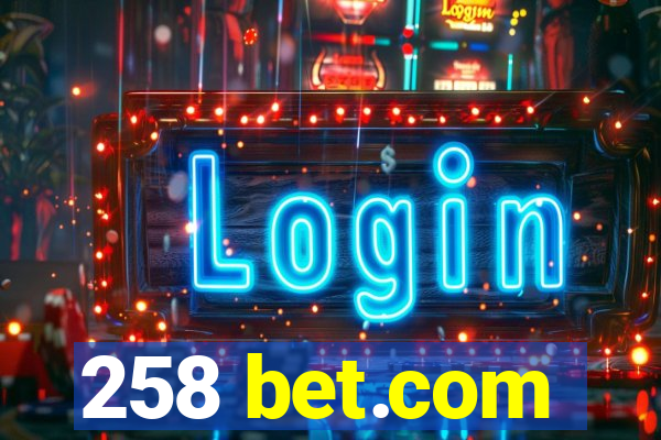 258 bet.com