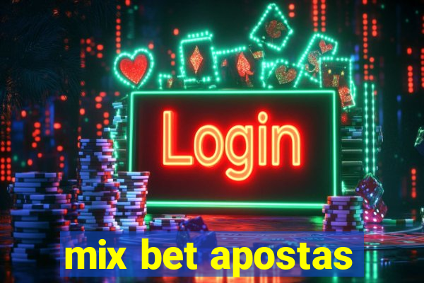 mix bet apostas