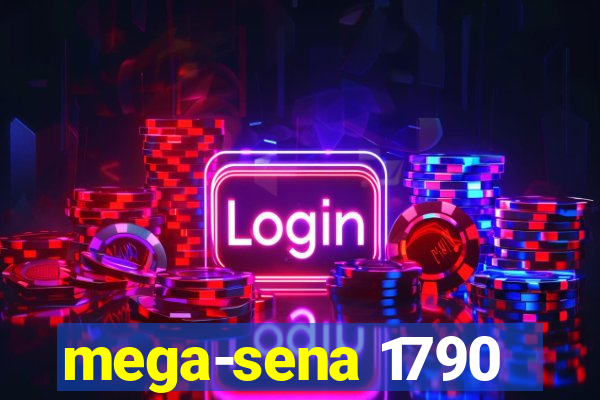 mega-sena 1790