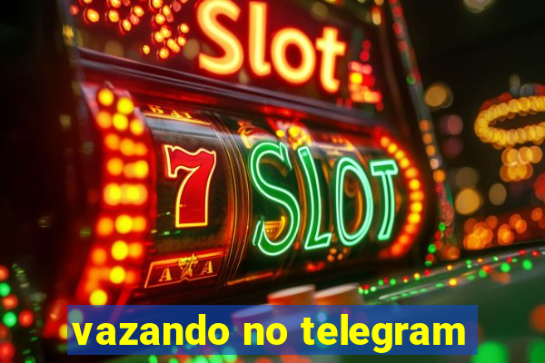 vazando no telegram