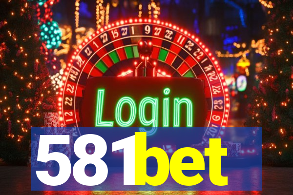 581bet