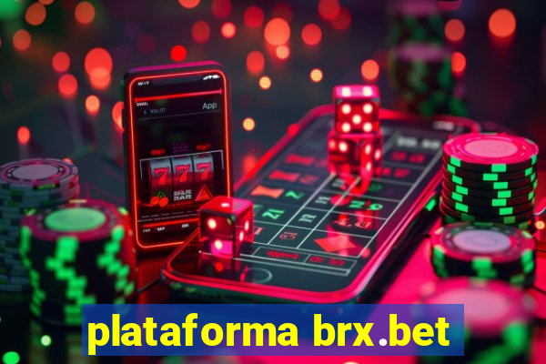 plataforma brx.bet