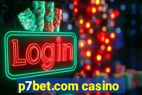 p7bet.com casino