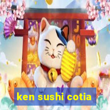 ken sushi cotia