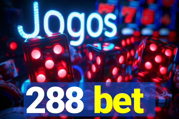 288 bet