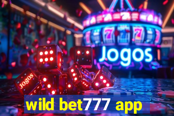 wild bet777 app