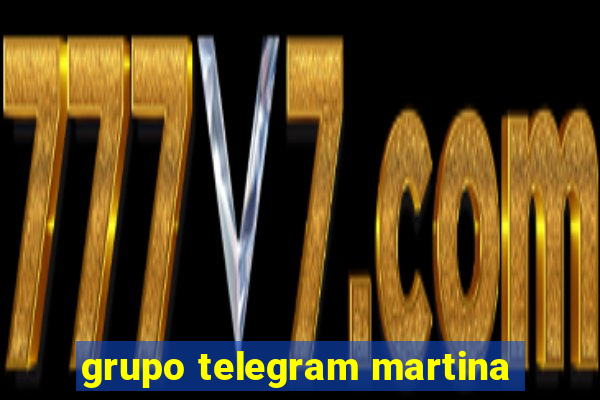 grupo telegram martina