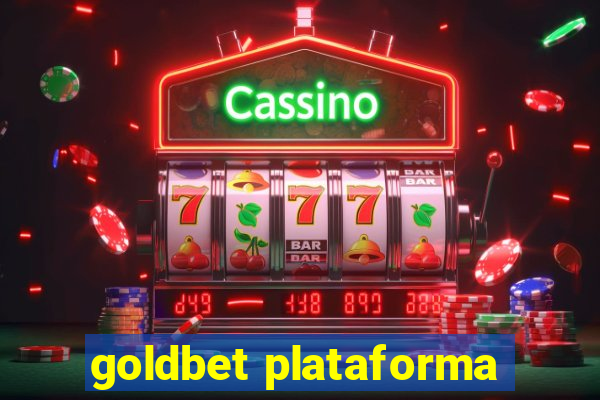 goldbet plataforma