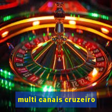 multi canais cruzeiro