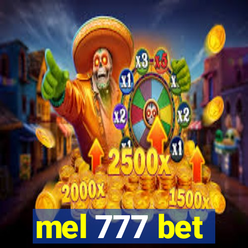 mel 777 bet