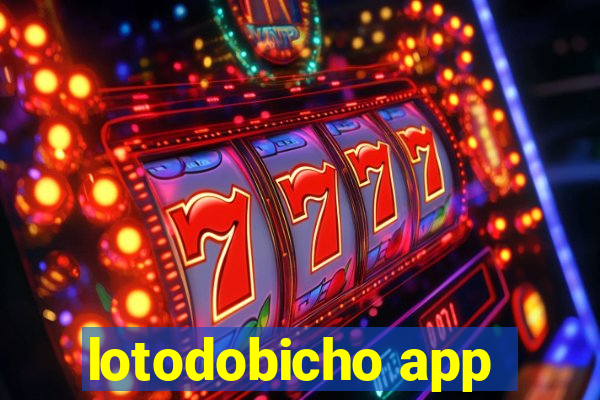 lotodobicho app