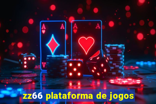 zz66 plataforma de jogos